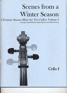 Renyer, Erinn: Scenes from a Winter Season - Christmas Season Music for Two Cellos: Volume 1