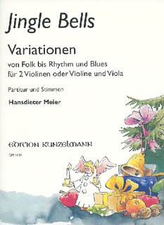 C.F. Peters Meier, H,: Jingle Bells Variations, Folk to Rhythm and Blues (2 violins or violin & viola)