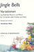 C.F. Peters Meier, H,: Jingle Bells Variations, Folk to Rhythm and Blues (2 violins or violin & viola)