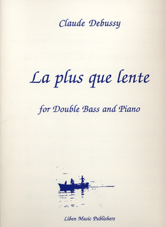 Debussy, Claude: Plus Que Lent (bass & piano)