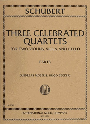 International Music Company Schubert, F.: Three Celebrated Quartets for two violins, viola and cello (parts)