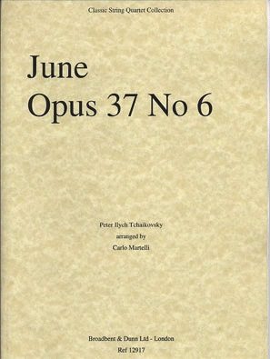 Carl Fischer Tchaikovsky (Martelli): June Op. 37, No. 6 (string quartet)