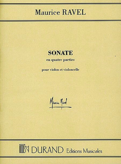 HAL LEONARD Ravel: Sonate en quatre parties (violin & cello) Editions Durand