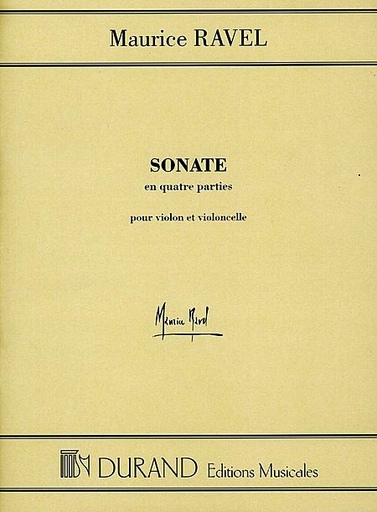 HAL LEONARD Ravel: Sonate en quatre parties (violin & cello) Editions Durand