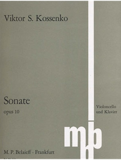 Kossenko, Viktor: Sonata Op. 10 (cello & piano)