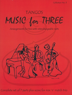 Last Resort Music Publishing Kelley: (Score/Parts) Music for Three - Tangos, Vol.3 (interchangeable trio parts) Last Resort