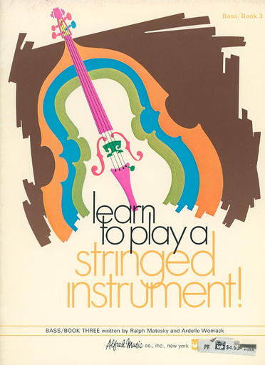 Alfred Music Matesky, R. & Womack, A.: Learn to Play a Stringed Instrument!, Bk.3 (bass)