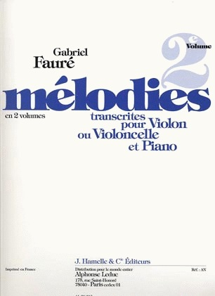 Carl Fischer Faure, Gabriel: Melodies transcribed for Cello or Violin & Piano V.2