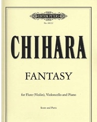 Chihara, Paul: Fantasy for Flute (Violin), Cello and Piano