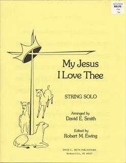 Smith, D.E.: My Jesus I Love Thee (Cello & Piano)