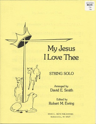 Smith, D.E.: My Jesus I Love Thee (Cello & Piano)