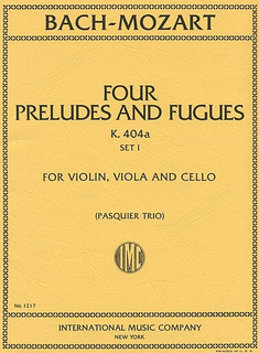 International Music Company Bach, J.S./Mozart, W.A.: Six Preludes and Fugues, Set 2 (Violin, Viola & Cello)