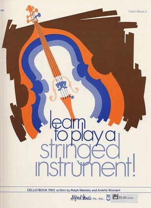 Alfred Music Matesky, R. & Womack, A.: Learn to Play a Stringed Instrument!, Bk.2 (cello)