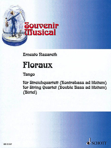 HAL LEONARD Nazareth, E. (Birtel): Floraux, Tango for String Quartet (double bass ad libitum, score and parts)