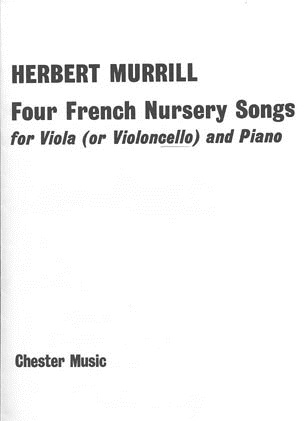 Murrill, Herbert: Four French Nursery Songs for cello & piano