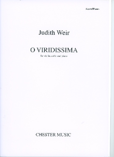 HAL LEONARD Weir, Judith: O Viridissima for violin, cello and piano (piano trio)