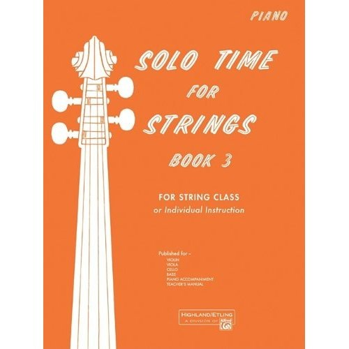 Alfred Music Etling, F.R.: Solo Time for Strings, Book 3 (cello)