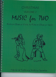 Last Resort Music Publishing Kelley, D.: Christmas Music for Two, Vol. 2, Popular & Traditional Holiday Favorites (Flute/Oboe/Violin & Flute/Oboe/Violin))
