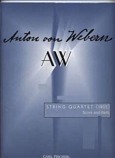 Carl Fischer Webern, Anton: String Quartet (1905), score and parts