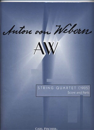 Carl Fischer Webern, Anton: String Quartet (1905), score and parts