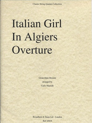 Carl Fischer Rossini, Giacomo (Martelli): Italian Girl in Algiers (string quartet)