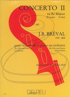 Edition Delrieu Breval (Feuillard): Concerto No.2 in D Major (cello & piano accompaniment) Edition Delrieu