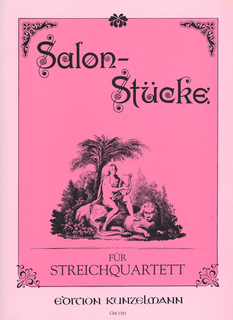 Kunzelmann: Salon Pieces for String Quartet, Vol. 1