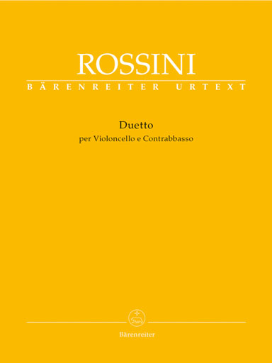 Barenreiter Rossini (Gossett): Duet for Violoncello & Double Bass - URTEXT (cello & bass) Barenreiter