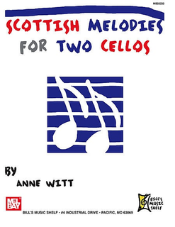 Witt, Anne: Scottish Melodies for Two Cellos