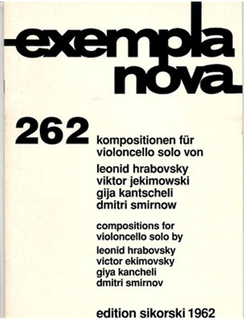 HAL LEONARD Exempla Nova: Compositions for Solo Cello Hrabovsky, Jekimowski, Kantscheli, Smirnov