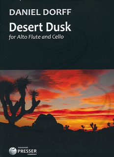 Carl Fischer Dorff: (score/parts) Desert Dusk (cello & alto flute) Theodore Presser