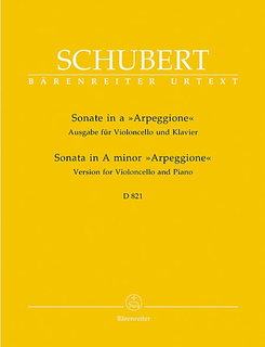 Barenreiter Schubert, Franz: Sonata in A minor, D 821 (Arpeggione) Version for Violoncello and Piano, Barenreiter