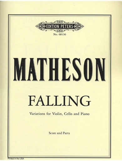 Matheson, James: Falling-Variations for Violin, Cello & piano)