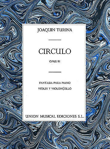 HAL LEONARD Turina, Joaquin: Circulo, Fantasia Op. 91 (piano, violin, cello)