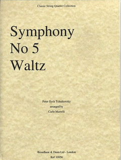 Carl Fischer Tchaikovsky, P.I. (Martelli): Waltz from Symphony No. 5 (string quartet)