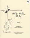 Madison, Billy: Holy, Holy, Holy (Cello & Piano)