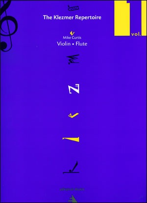 Curtis, Mike: Klezmer Repertoire Vol.1 (violin & flute)