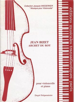 Carl Fischer Bizet, Jean: Archet du Roy (cello & piano)