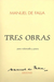 Unión Musical Ediciones DeFalla, Manuel: Tres Obras-Melodia, Romanza, Pieza en Do (cello & piano)