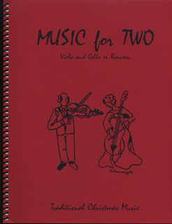 Last Resort Music Publishing Kelley, Daniel: Traditional Christmas Music for Two (viola & cello)