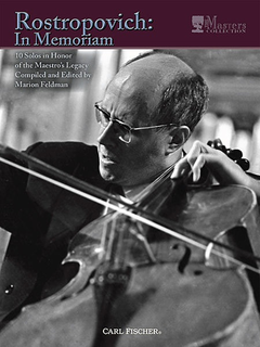 Carl Fischer Feldman, Marion: Rostropovich: In Memoriam-9 Solos in Honor of the Maestro's Legacy (cello & piano)