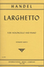 International Music Company Handel, G.F.: Larghetto (cello & piano)
