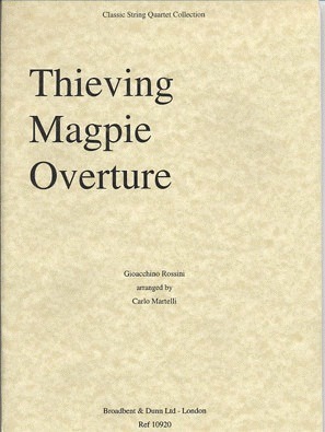 Carl Fischer Rossini, Giacomo (Martelli): Thieving Magpie Overture (string quartet)