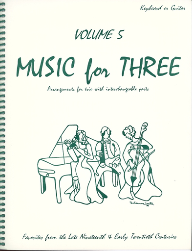 Last Resort Music Publishing Kelley, Daniel: Music for Three Vol.5 Late 19th-Early 20th Century (piano or guitar)