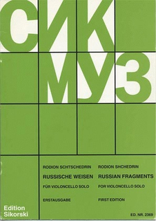 Edition Sikorski Shchedrin, Rodion: Russian Fragments for Violoncello Solo