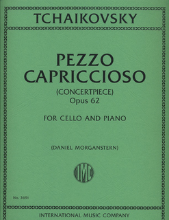 International Music Company Tchaikovsky, P.I. Morganstern, editor) : Pezzo Capriccioso Concertpiece, Op. 62 (cello & piano)