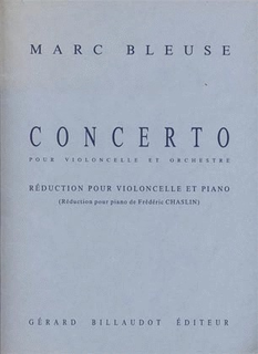 Carl Fischer Bleuse, Marc: Concerto for Cello & Orchestra (cello & piano)