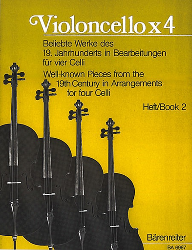 Barenreiter Geller, D.: Violoncello x 4-Well-known Pieces from the 19th c. (4 cellos) Barenreiter