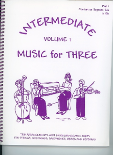 Last Resort Music Publishing Kelley, Daniel: Music for Three Intermediate Vol.1 (clarinet 1)