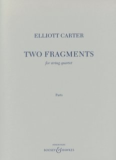 HAL LEONARD Carter, Elliott: Two Fragments for String Quartet (parts)